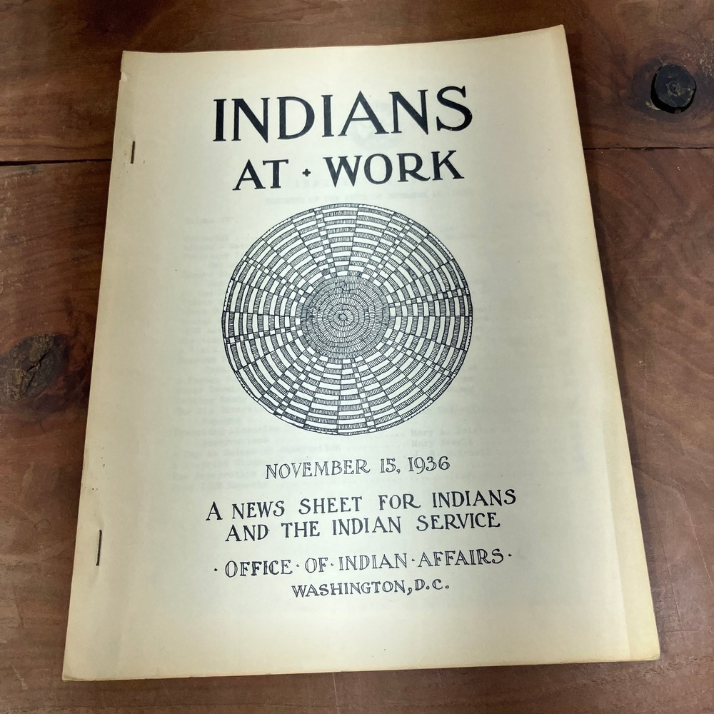 Indians at Work News Sheet Nov 1936 Vol IV No 7 Native American History Office